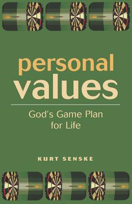 Personal Values: God’s Game Plan for Life