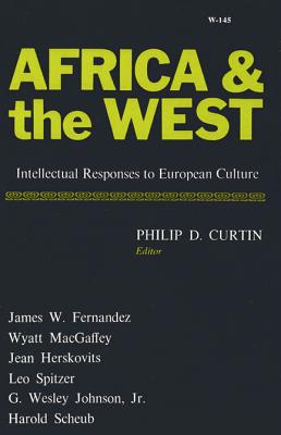 Africa and the West: Intellectual Responses to Europe