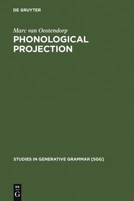 Phonological Projection: A Theory of Feature Content and Prosodic Structure