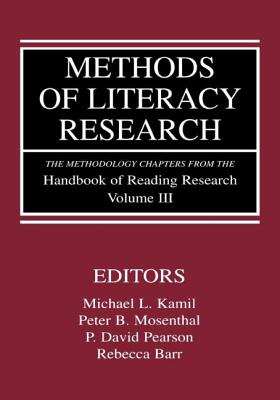 Methods of Literacy Research: The Methodology Chapters from the Handbook of Reading Research, Volume 3