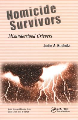 Homicide Survivors: Misunderstood Grievers