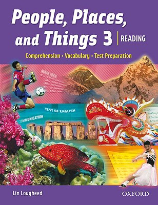 People, Places, And Things 3: Reading, Vocabulary, Test Preparation