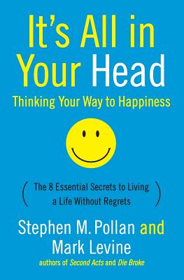 It’s All in Your Head: Thinking Your Way to Happiness