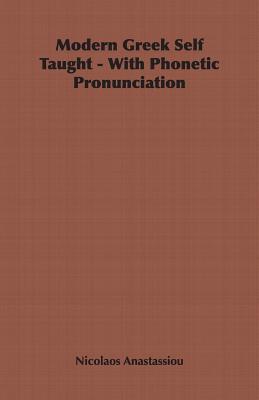 Modern Greek Self Taught: Ith Phonetic Pronunciation