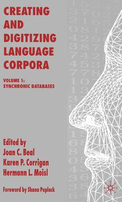 Creating and Digitizing Language Corpora: Synchronic Databases