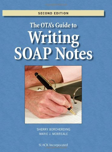 The OTA’s Guide to Writing SOAP Notes