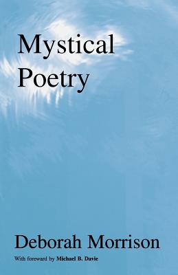 Mystical Poetry: With Foreword By Michael B. Davie