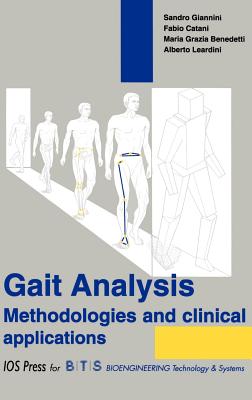 Gait Analysis: Methodologies and Clinical Applications
