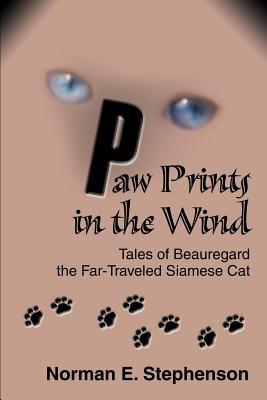 Paw Prints in the Wind: Tales of Beauregard the Far-Traveled Siamese Cat