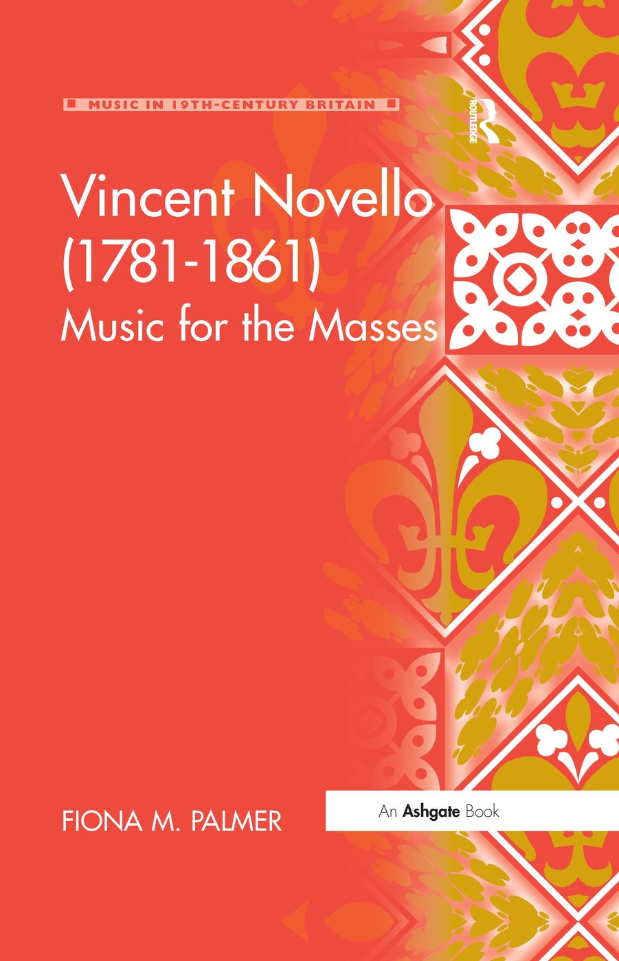 Vincent Novello (1781-1861): Music for the Masses