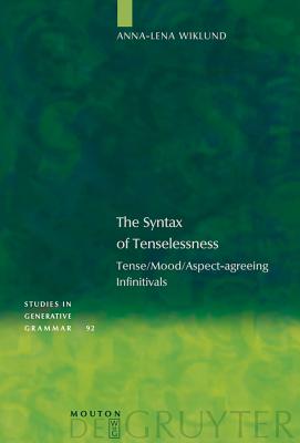 The Syntax of Tenselessness: Tense/Mood/aspect-agreeing Infinitivals