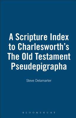 Scripture Index to Charlesworth’s the Old Testament Pseudepigrapha