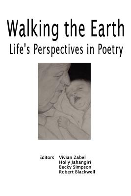 Walking the Earth: Life’s Perspective in Poetry