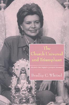The Church Universal and Triumphant: Elizabeth Clare Prophet’s Apocalyptic Movement