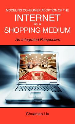 Modeling Consumer Adoption of the Internet As a Shopping Medium: An Integrated Perspective