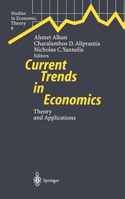 Current Trends in Economics: Theory and Applications : Proceedings of the Third International Meeting of the Society for the Adv