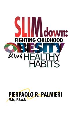 Slim Down: Fighting Childhood Obesity With Healthy Habits