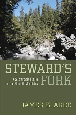 Steward’s Fork: A Sustainable Future for the Klamath Mountains