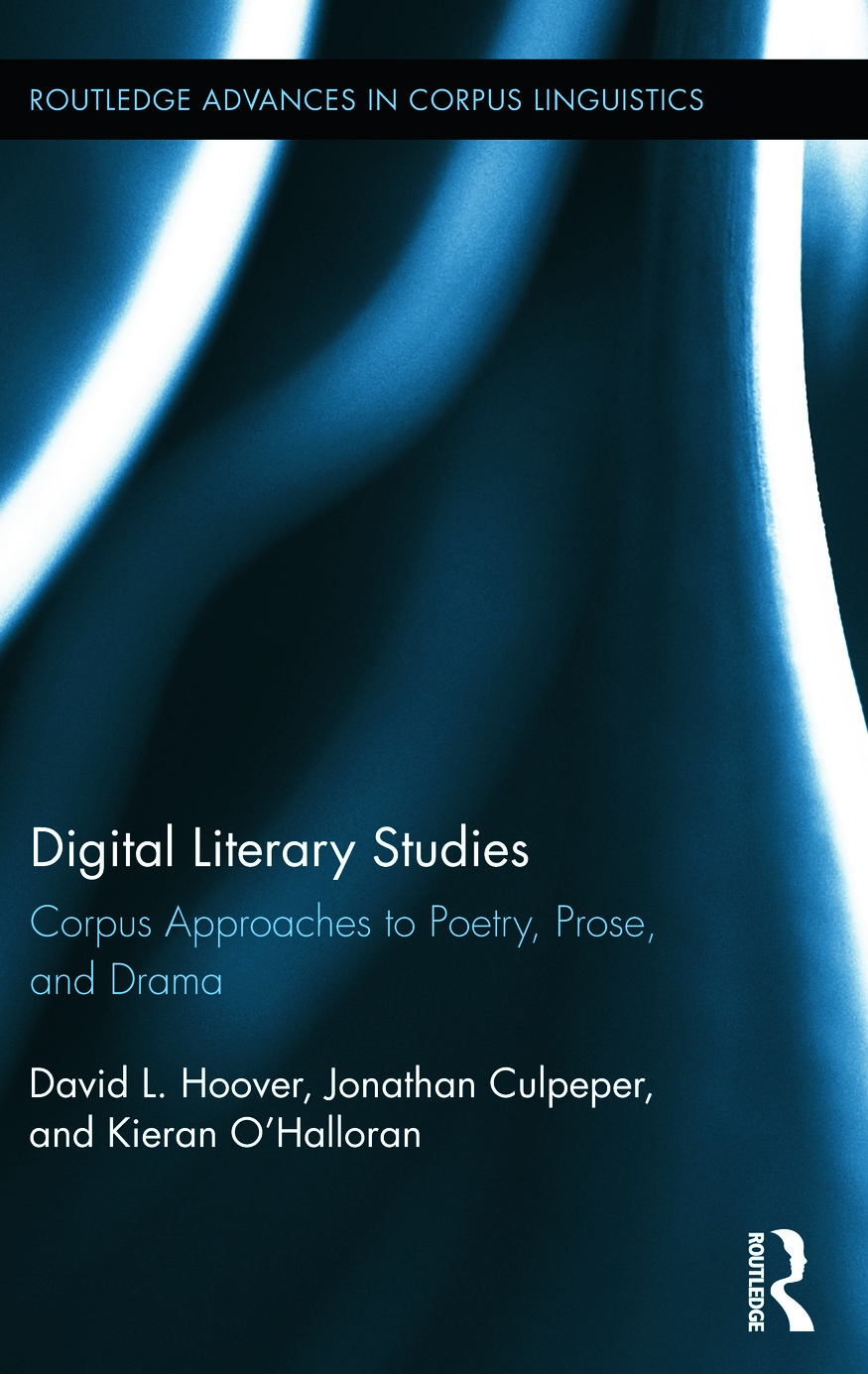 Digital Literary Studies: Corpus Approaches to Poetry, Prose, and Drama