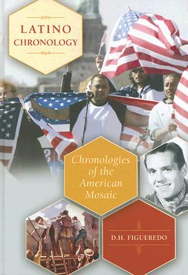 Latino Chronology: Chronologies of the American Mosaic