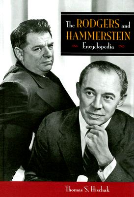 The Rodgers and Hammerstein Encyclopedia