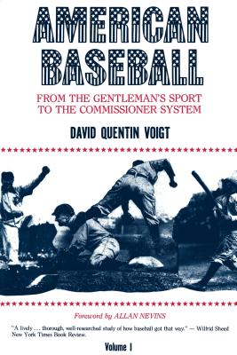 American Baseball: From Gentleman’s Sport to Commissioner System