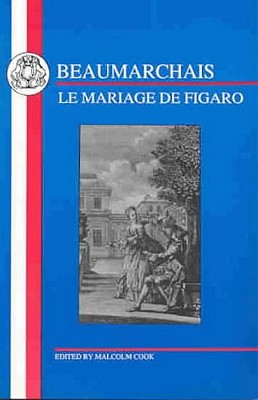 Beaumarchais: Le Mariage De Figaro