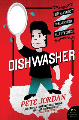 Dishwasher: One Man’s Quest to Wash Dishes in All Fifty States