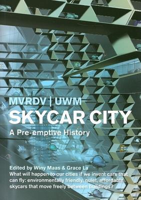 Skycar City: A Pre-emptive History