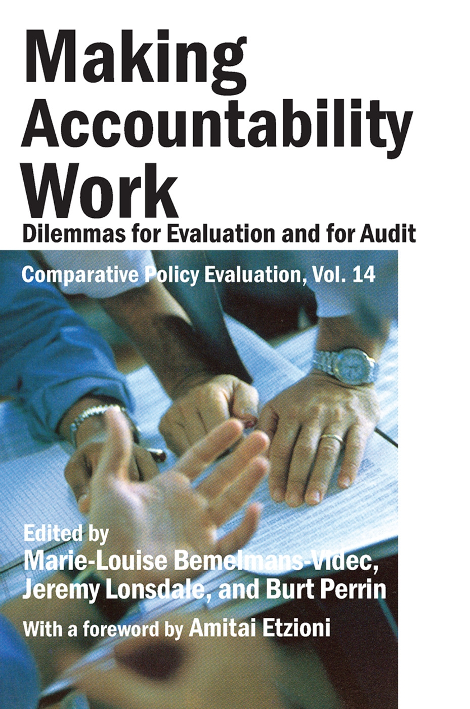 Making Accountability Work: Dilemmas for Evaluation and for Audit