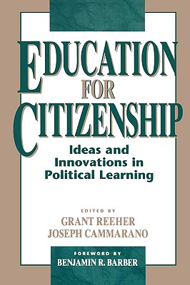 Education for Citizenship: Ideas and Innovations in Political Learning
