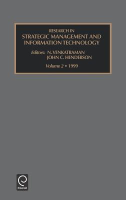 Research in Strategic Management and Information Technology: 1999