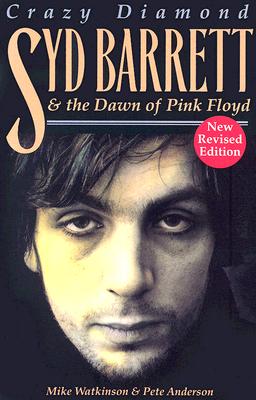 Syd Barrett, Crazy Diamond: The Dawn of Pink Floyd