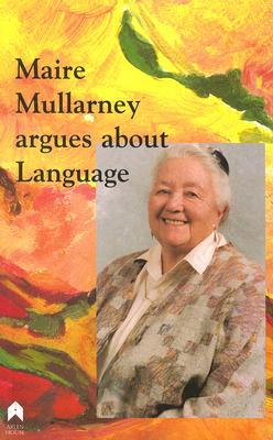Marie Mullarney Argues About Language