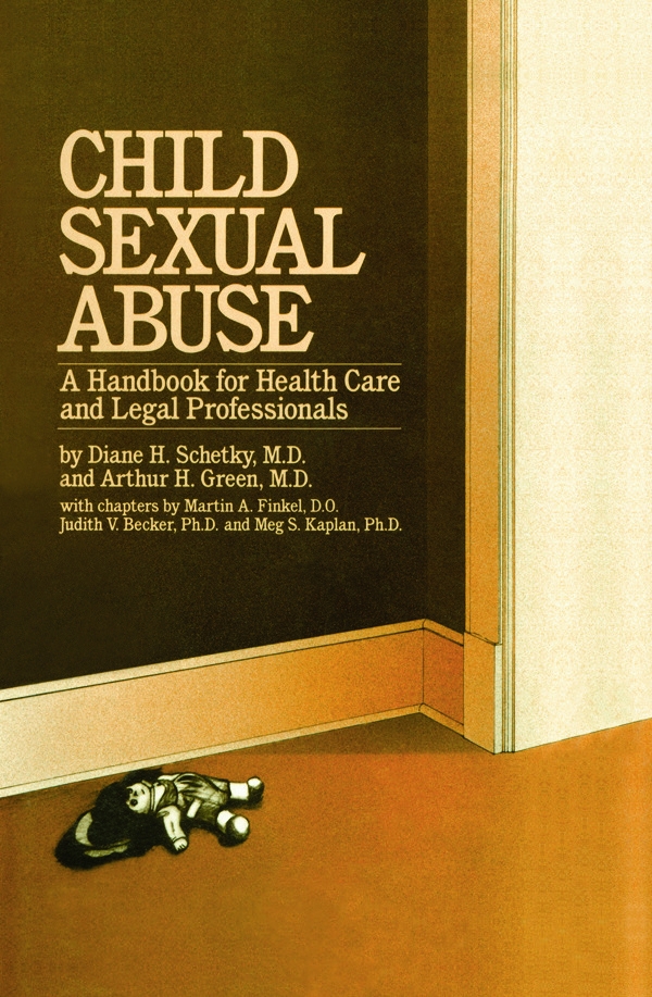 Child Sexual Abuse: A Handbook for Health Care and Legal Professions