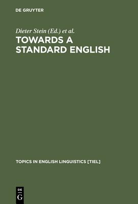 Towards a Standard English 1600-1800