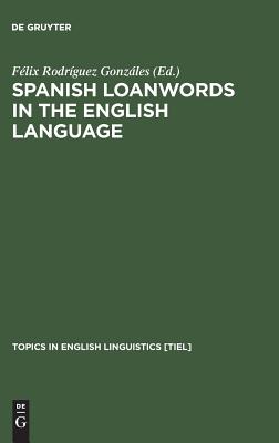 Spanish Loanwords in the English Language: A Tendency Towards Hegemony Reversal
