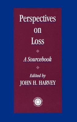 Perspectives on Loss: A Sourcebook