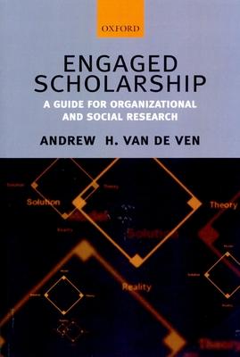 Engaged Scholarship: A Guide for Organizational and Social Research