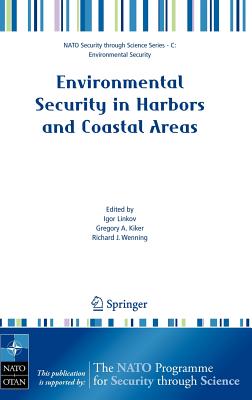 Environmental Security in Harbors and Coastal Areas: Management Using Comparative Risk Assessment and Multi-criteria Decision An