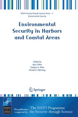 Environmental Security in Harbors and Coastal Areas: Management Using Comparative Risk Assessment and Multi-criteria Decision An