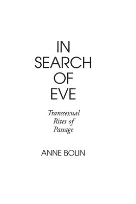 In Search of Eve: Transsexual Rites of Passage