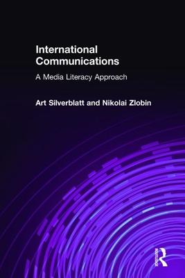 International Communications: A Media Literacy Approach: A Media Literacy Approach