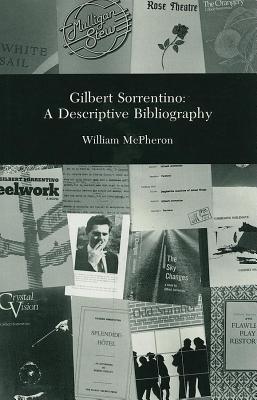 Gilbert Sorrentino: A Descriptive Bibliography