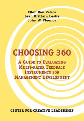 Choosing 360: A Guide to Evaluation Multi-Rater Feedback Instruments for Management Development