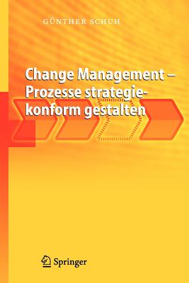 Change Management - Prozesse Strategiekonform Gestalten Produktionsprozesse Strategiekonform...