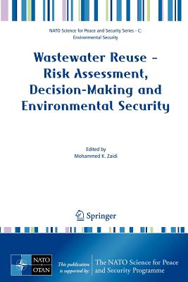 Wastewater Reuse: Risk Assessment, Decision-making and Environmental Security