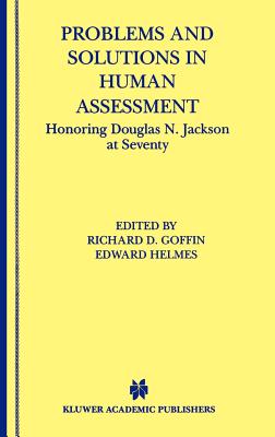 Problems and Solutions in Human Assessment: Honoring Douglas N. Jackson at Seventy