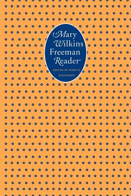 A Mary Wilkins Freeman Reader