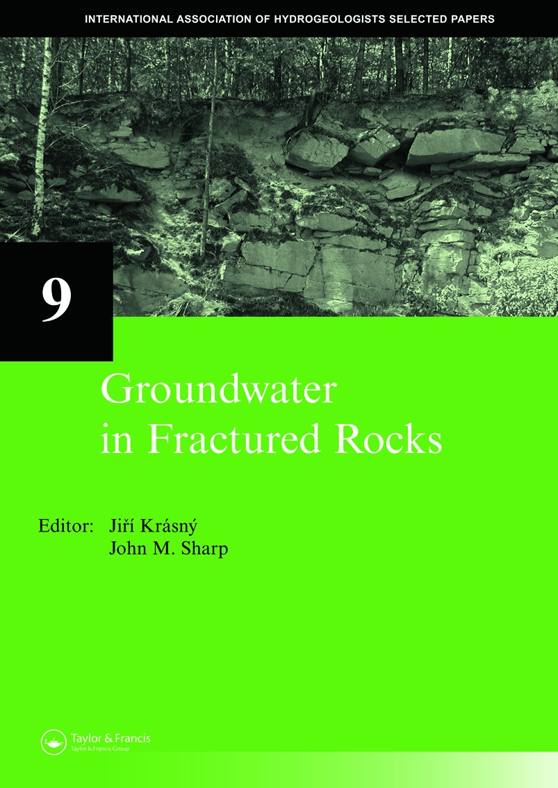 Groundwater in Fractured Rocks: Selected Papers from the Groundwater Fractured Rocks International Conference, Prague, 2003